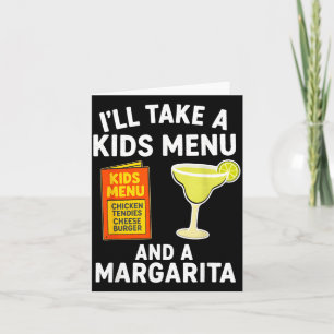 Ill Take A Kids Menu And A Margarita Funny Mom