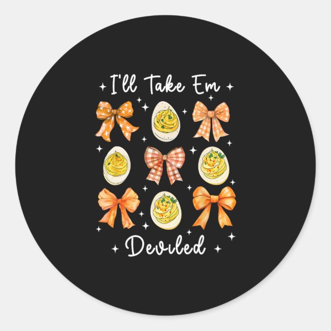 I'll Take Em Deviled Funny Thanksgiving Dinner Dev Classic Round Sticker (Front)