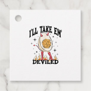 I'll Take Em' Deviled Thanksgiving Funny Egg For M Favour Tags