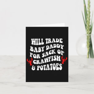 I'll Trade My By Daddy Mardi Gras Louisiana Carniv Card