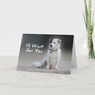 I'll Wait for You Card