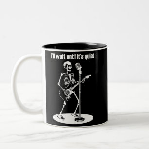 I'll Wait Until It's Quiet Funny Skeleton Guitar Two-Tone Coffee Mug