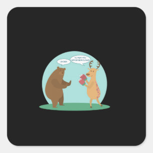 I'll With My Bear Hands Oh Deer Funny Creative Sty Square Sticker