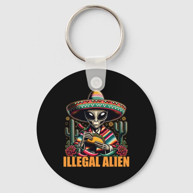 Illegal Alien Funny Cinco De Mayo Western Ufo Funn Keychain (Front)