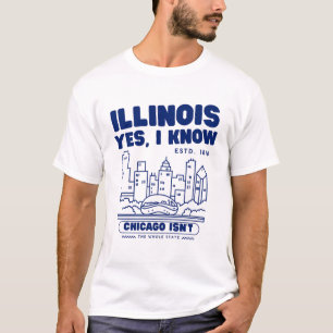 Illinois : yes, I know chicago isn't T-Shirt