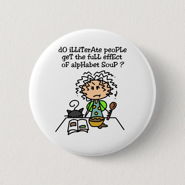 Illiterate People Humour 2 Inch Round Button (Front)