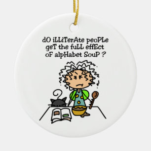 Illiterate People Humour Ceramic Ornament