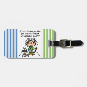 Illiterate People Humour Luggage Tag