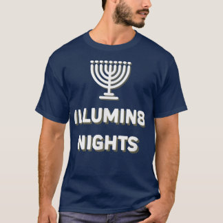 Illumin 8 Nights Hanukkah Candels Miracle Menorah  T-Shirt