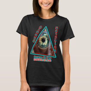 Illuminati Is Watching T-Shirt