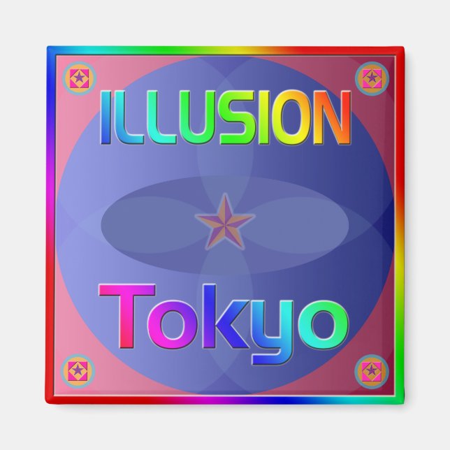 "ILLUSION Tokyo" Magnet! Magnet (Front)