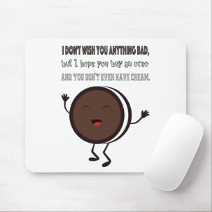Illustration with a quote about Oreo Mouse Pad