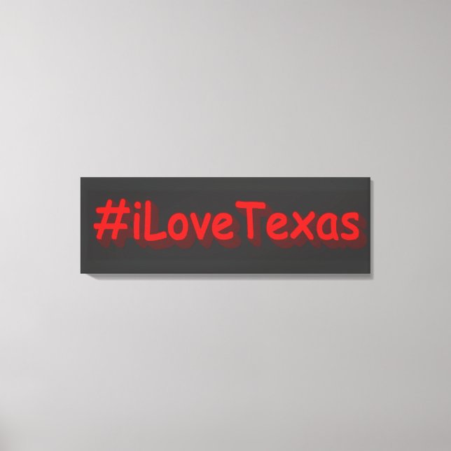 "#iLoveaTexas " Cute Design. Buy Now Canvas Print (Front)