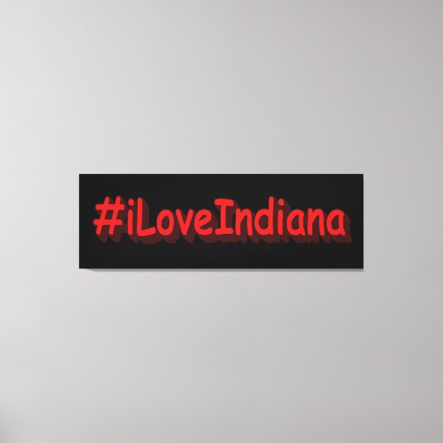 "#iLoveIndiana " Cute Design. Buy Now Canvas Print (Front)