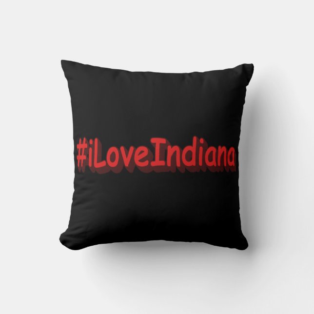 "#iLoveIndiana " Cute Design. Buy Now Throw Pillow (Front)