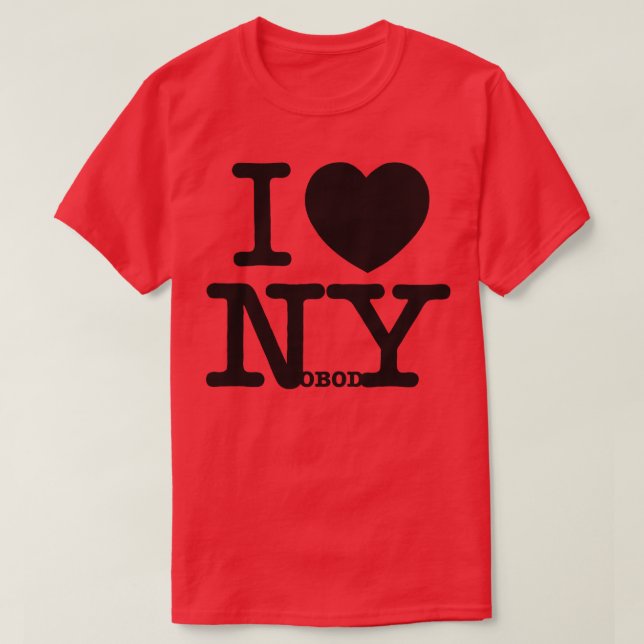 ILoveNobody T-Shirt (Design Front)