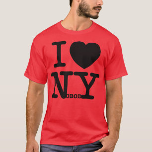 ILoveNobody T-Shirt
