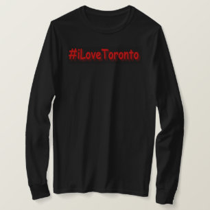 "#iLoveToronto" Cute Design. Buy Now T-Shirt