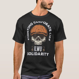 ILWU Skull Longshoreman Cap Fighting Corporate Lie T-Shirt