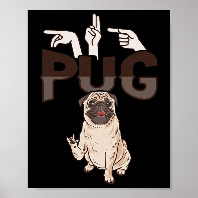 ILY Pug ASL Hand Gesture Deaf Hearing Loss Awarene Poster (Front)