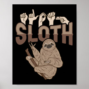 ILY Sloth ASL Hand Gesture Deaf Hearing Loss Aware Poster