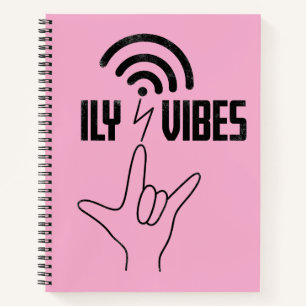 ILY Vibes - ASL Design  Notebook