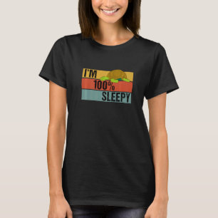 I'm 100 Percent Sleepy  Turtle Lazy Joke T-Shirt