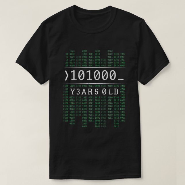 I'm 101000 Years Old Binary Code 40th Birthday Com T-Shirt (Design Front)