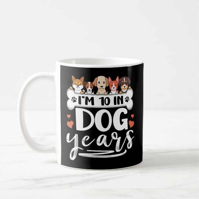 I'M 10 In Dog Years 70Th 70 Coffee Mug (Left)