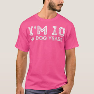 I'm 10 In Dog Years Funny 70th Birthday  T-Shirt