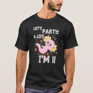 I'm 11 Axolotl 11th Birthday Cute Let's Party A Lo T-Shirt