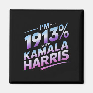 Im 1913% With Kamala Harris 2024 Premium Magnet