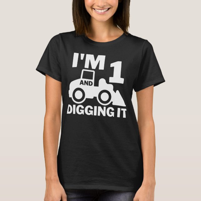 I'm 1 And Digging It 1 Year Old T-Shirt (Front)