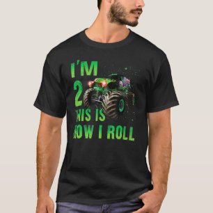 Im 2 This Is How I Roll 2 Years Old 2nd Birthday T-Shirt
