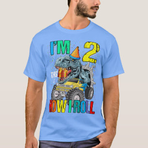I'm 2 This Is How I Roll Monster Truck Dinosaur T-Shirt
