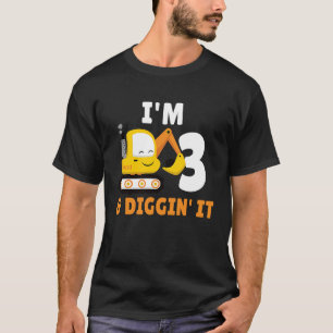 I'm 3 And Digging It 3nd Birthday Party Constructi T-Shirt