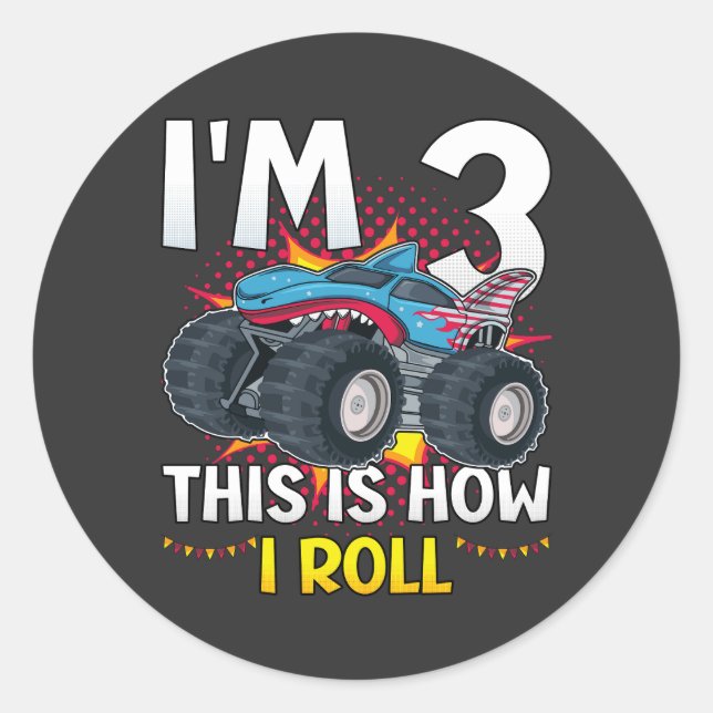 I'm 3 This is how I roll Monster Truck Classic Round Sticker (Front)