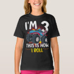 I'm 3 This is how I roll Monster Truck Girl T-Shirt<br><div class="desc">I'm 3 This is how I roll Monster Truck 3rd Birthday Boys Family Matching Design Gift Tee Girl T-shirt Classic Collection.</div>