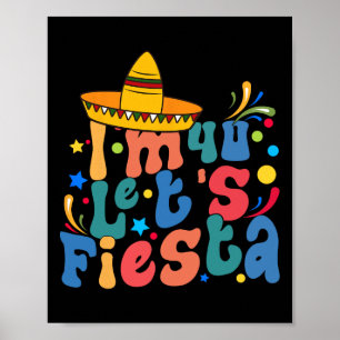 I'm 40 Let's Fiesta  Poster