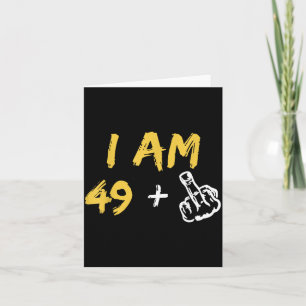 Im 49 Middle Finger Hand Funny Dad Joke Card