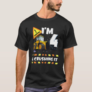 I'm 4 And Crushing It Construction Excavator 4th B T-Shirt