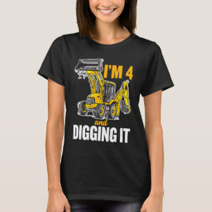 I'm 4 And Digging It 4th Birthday Digger Kids T-Shirt