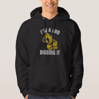 I'm 4 And Digging It  Excavator 4th Birthday Hoodie