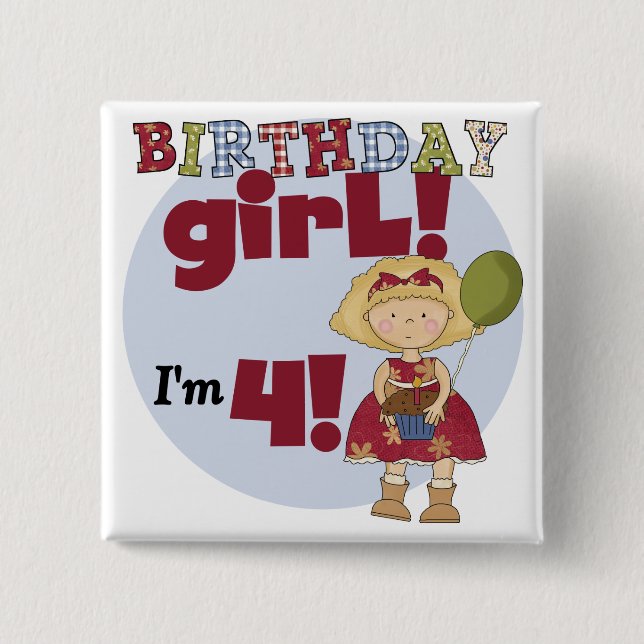 I'm 4 Birthday Girl T-shirts and Gifts 2 Inch Square Button (Front)