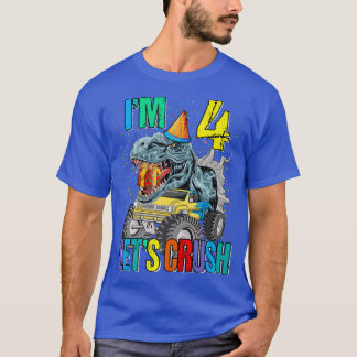 I'm 4 Let's Crush Monster Truck Dinosaur  T-Shirt