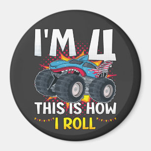 I'm 4 This is how I roll Monster Truck Circle Magnet