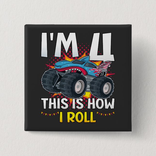 I'm 4 This is how I roll Monster Truck Square 2 Inch Square Button (Front)