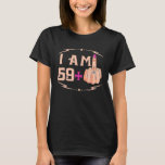 I'm 59 Plus 1 Funny 60Th Birthday Gift T-Shirt<br><div class="desc">I'm 59 Plus 1 Funny 60Th Birthday Gift Shirt</div>