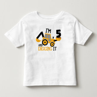 I'm 5 And Digging It Construction Birthday Boy  Toddler T-shirt