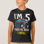 I'm 5 This is how I roll Monster Truck Boy T-Shirt<br><div class="desc">I'm 5 This is how I roll Monster Truck 5th Birthday Boys Family Matching Design Gift Tee Boy T-shirt Classic Collection.</div>